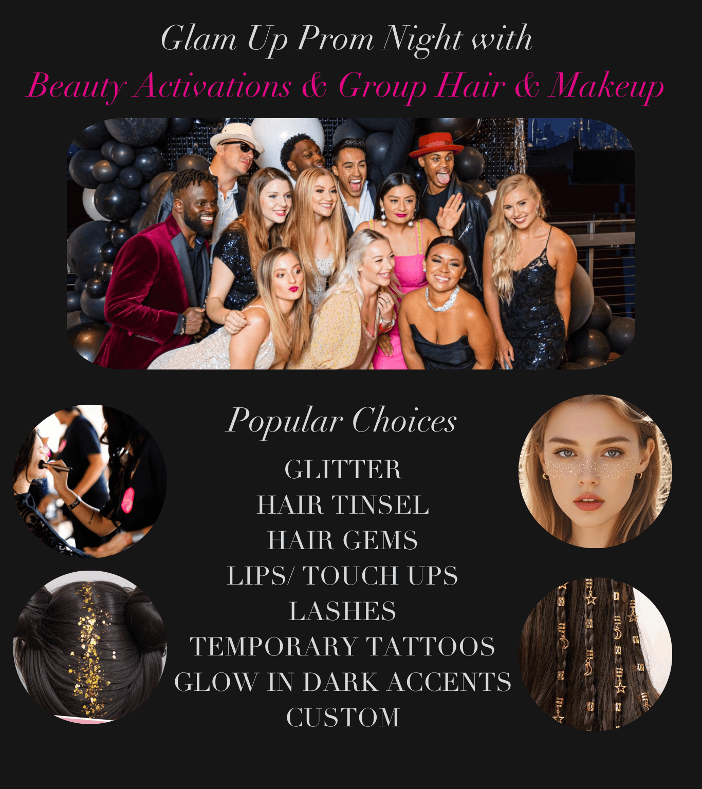 Prom Hair and Makeup and Beauty Activations